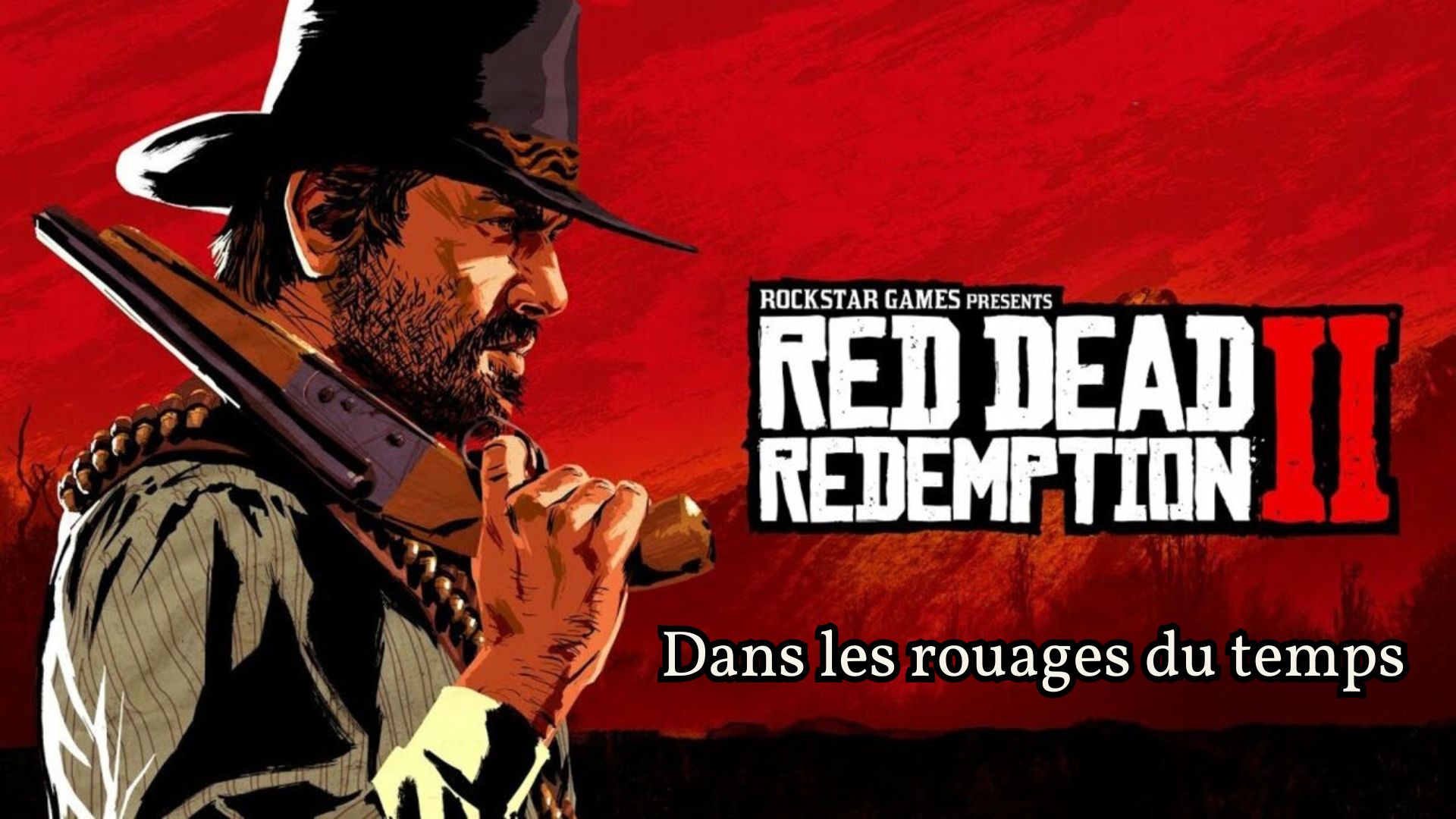 Red Dead Redemption 2 : Dans les rouages du temps